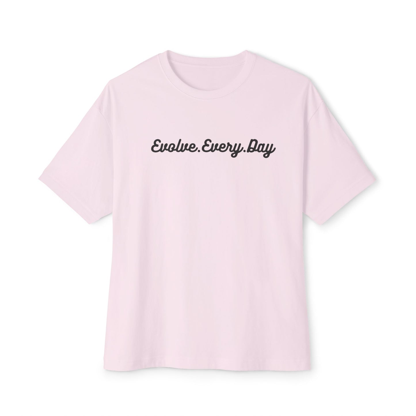Unisex "Evolve Every Day" Oversized Boxy Tee