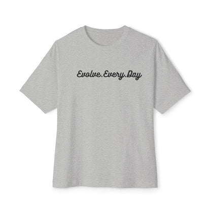 Unisex "Evolve Every Day" Oversized Boxy Tee