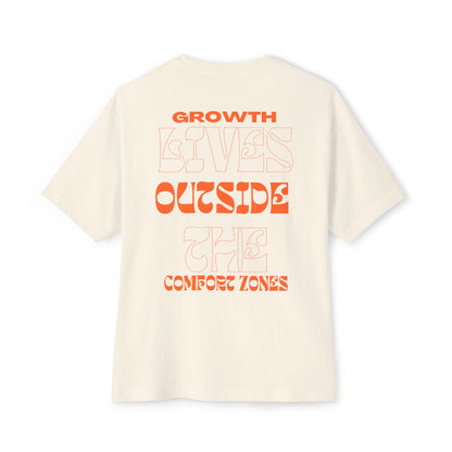 "Growth Lives Outside The Comfort Zone "Unisex Oversized Boxy Tee