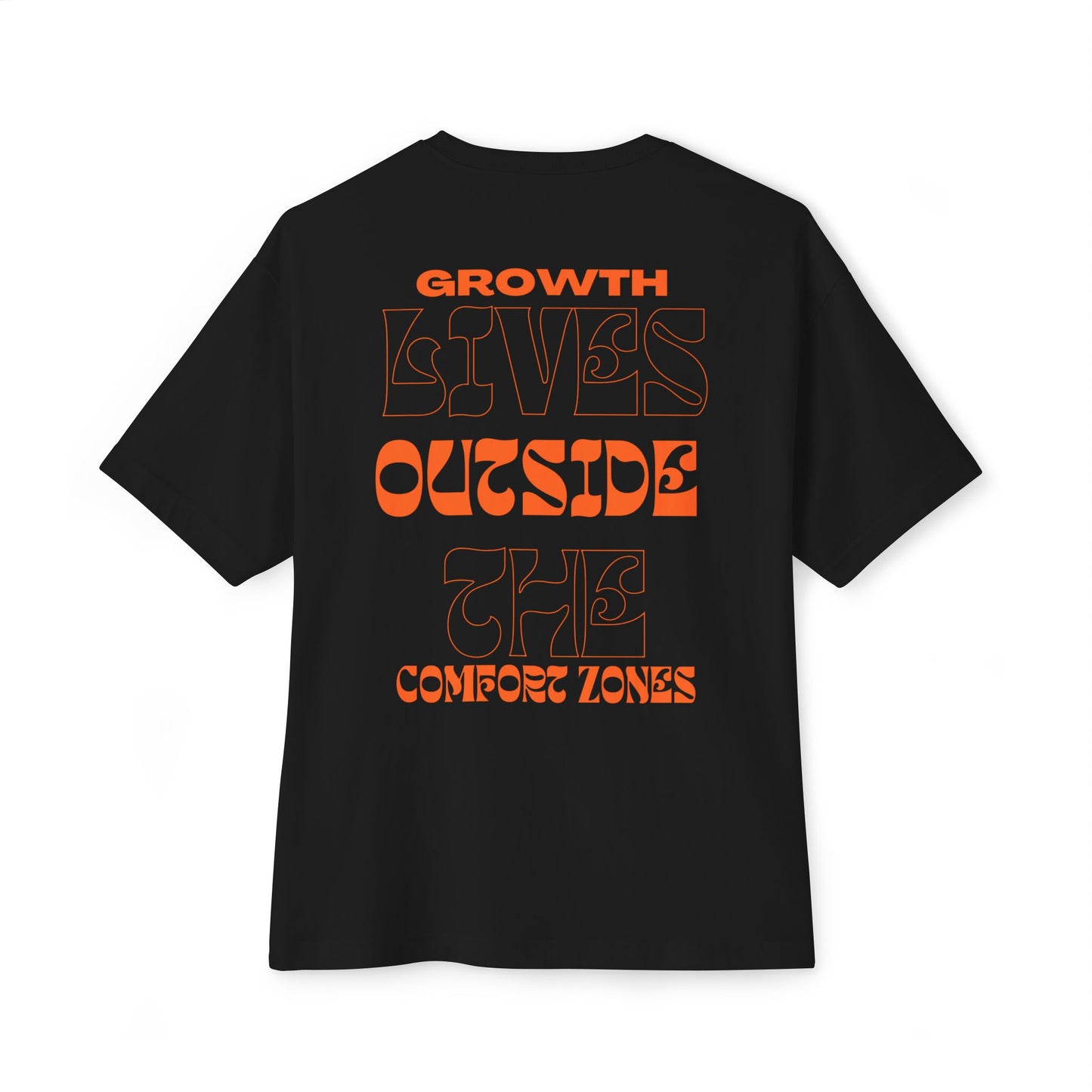 "Growth Lives Outside The Comfort Zone "Unisex Oversized Boxy Tee