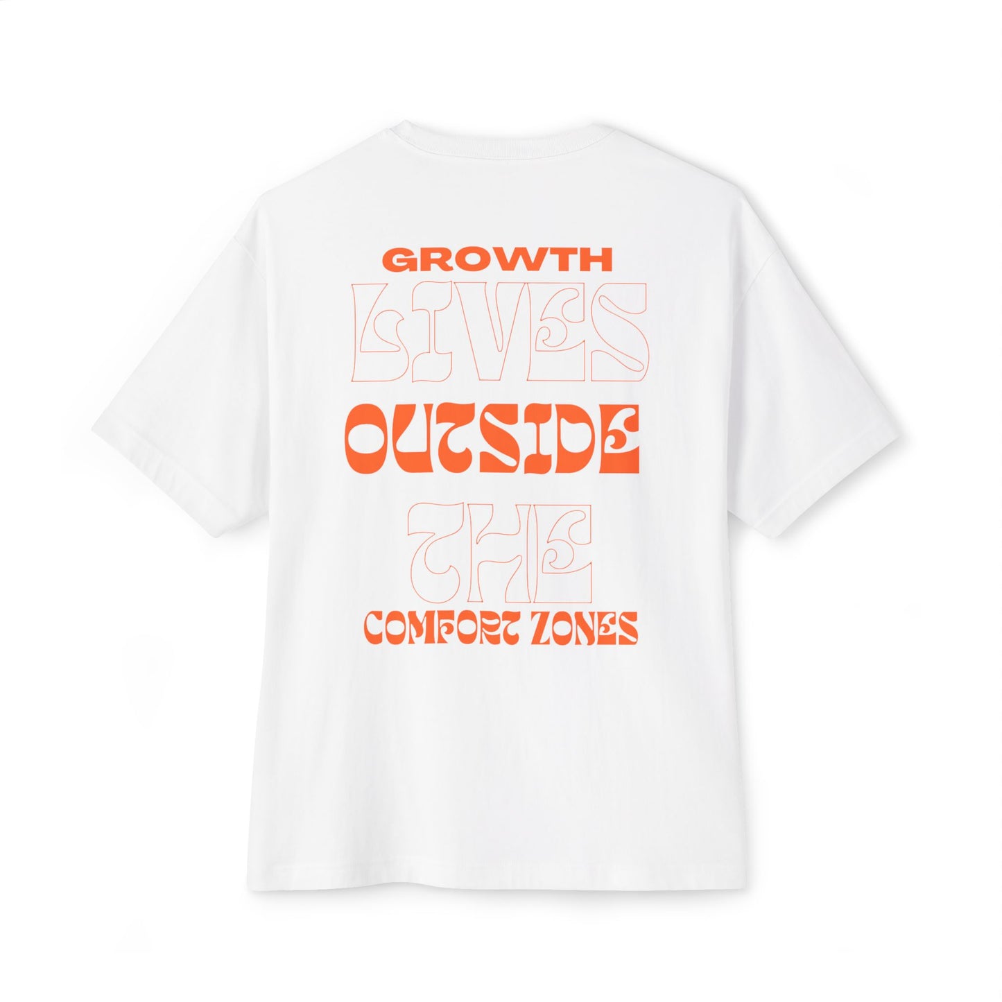 "Growth Lives Outside The Comfort Zone "Unisex Oversized Boxy Tee