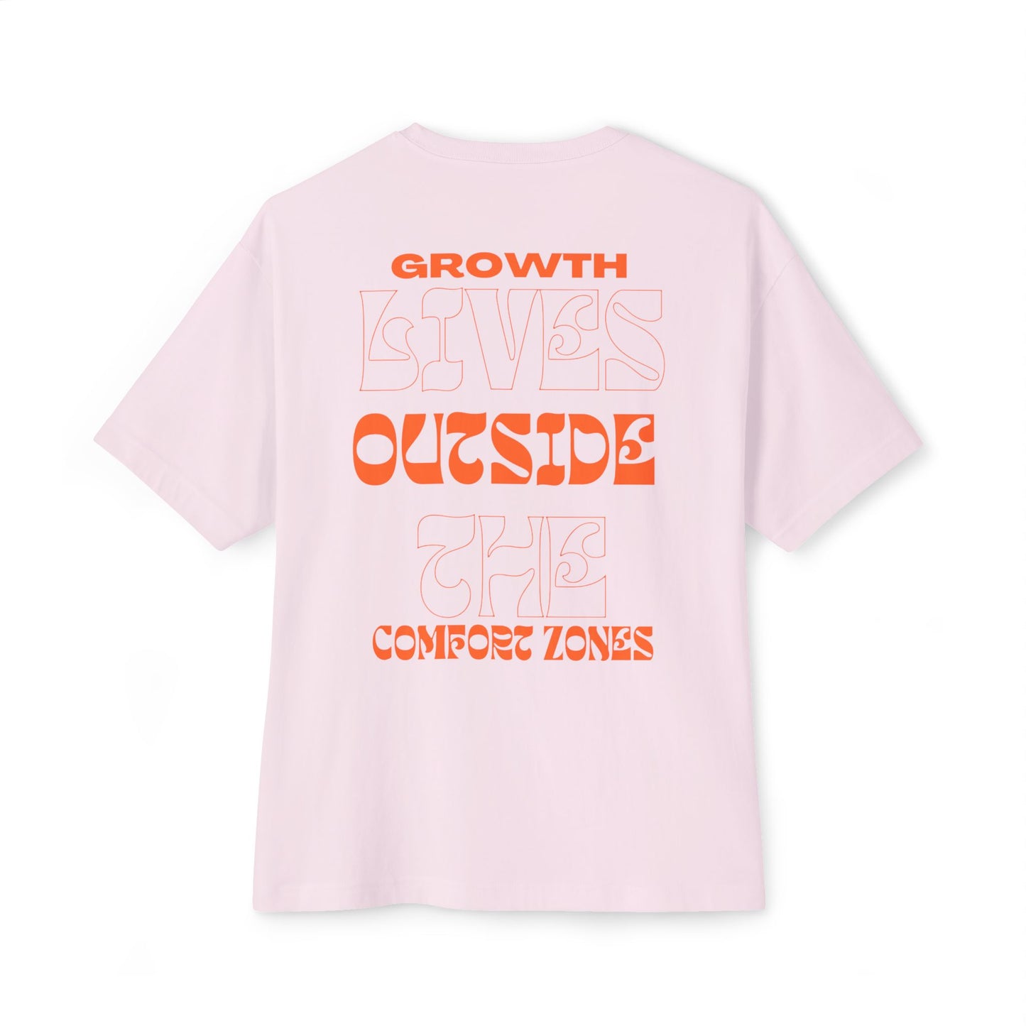 "Growth Lives Outside The Comfort Zone "Unisex Oversized Boxy Tee