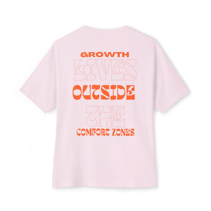 "Growth Lives Outside The Comfort Zone "Unisex Oversized Boxy Tee